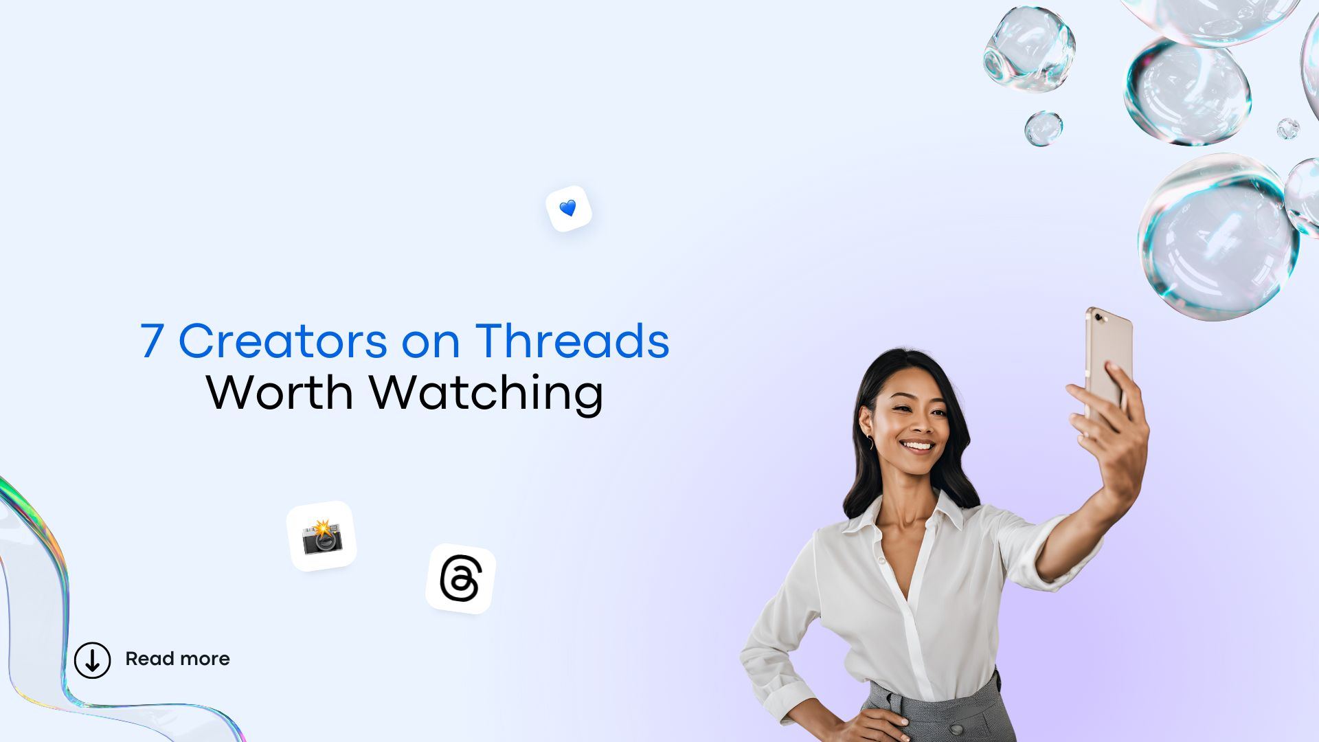 7 Creators on Threads Worth Watching