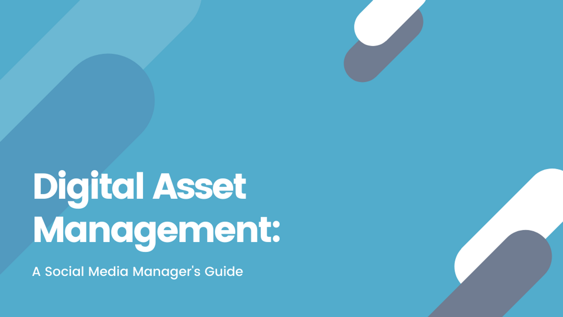 Digital Asset Management: A Social Media Manager’s Guide