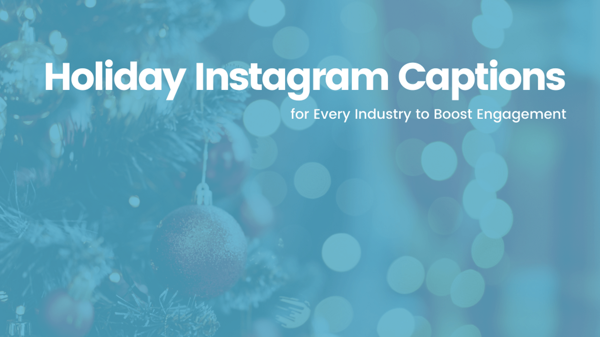 Holiday Instagram Captions for Every Industry to Boost Engagement Holiday Instagram Captions for Every Industry to Boost Engagement