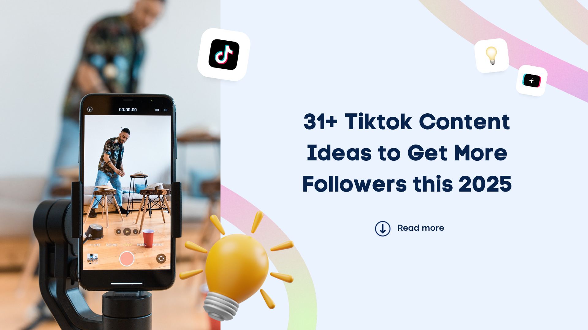 31+ TikTok Content Ideas to Get More Followers this 2025 31+ TikTok Content Ideas to Get More Followers this 2025