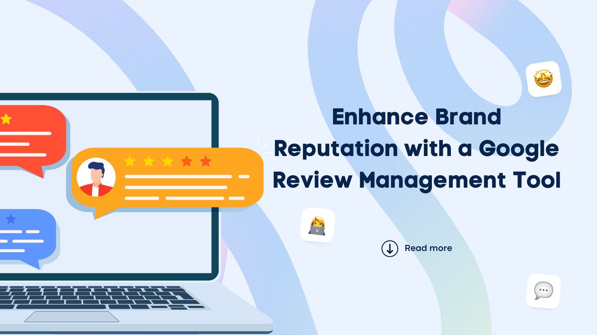 Enhance Brand Reputation with a Google Review Management Tool Enhance Brand Reputation with a Google Review Management Tool